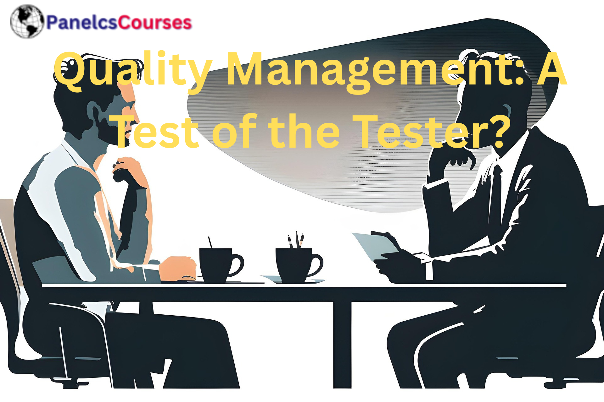 Quality Management A Test of the Tester